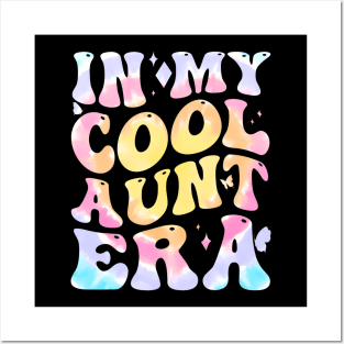 Groovy In My Cool Aunt Era Back To School 1St Day School Posters and Art